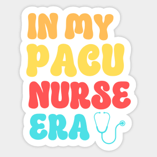In My Pacu Nurse Sticker